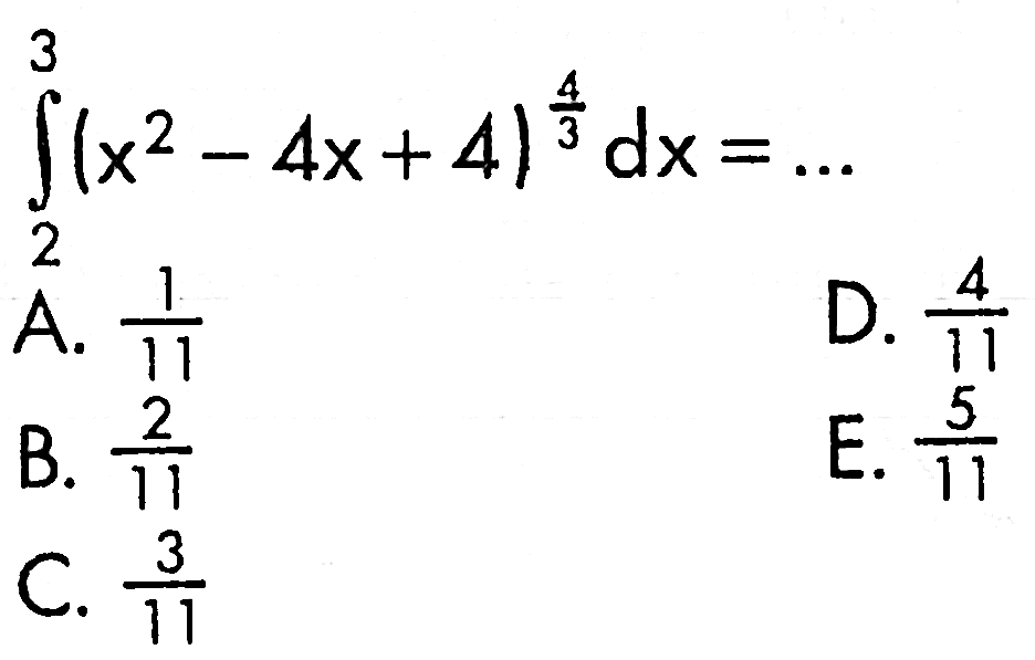 integral 3 2 (x^2-4x+4)^4/3 dx=...