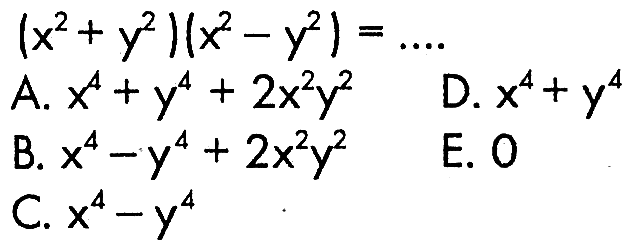 (x^2+y^2)(x^2-y^2)=....