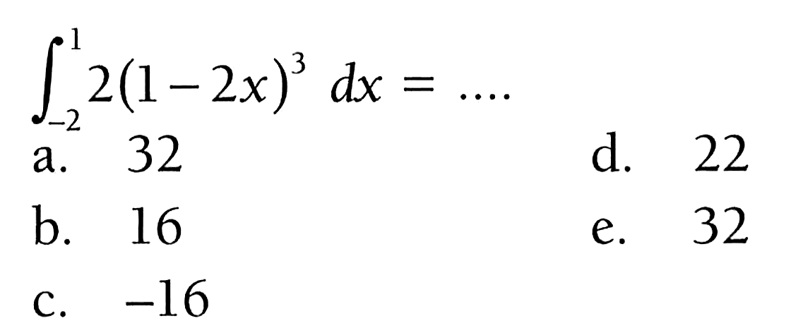 integral -2 1 2(1-2x)^3 dx=... 
