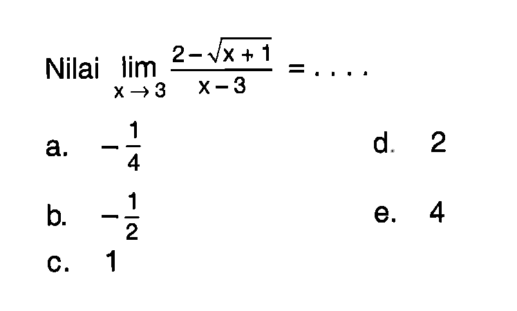Nilai lim x->3 (2-akar(x+1))/(x-3)=
